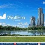WellEra ทุ่ม 2.9 หมื่นล้าน ปั้นเวลเนสคอมเพล็กซ์ ดันไทยสู่ Hub ระดับโลก